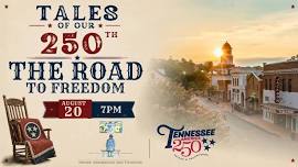 Tales of Our 250th: A Jonesborough History Variety Show