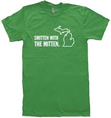 Smitten With The Mitten A Favorite Shirt To Show Your Michigan Love Wear With Pride Michiganawesome Love Shirt Mitten Favorite Shirts