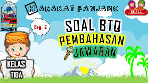Maybe you would like to learn more about one of these? Soal Btq Harakat Panjang Kelas 3 Youtube