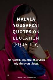 Malala yousafzai, often referred to mononymously as malala, is a pakistani activist for female education and the youngest nobel prize laurea. 34 Malala Yousafzai Quotes On Education Equality