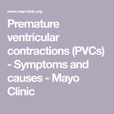 Premature Ventricular Contractions Pvcs Symptoms And Causes Mayo Clinic Premature Contractions Mayo Clinic