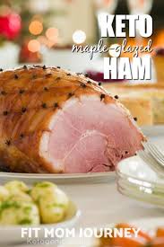 Keto Maple Glazed Ham Fit Mom Journey Recipe Honey Roast Ham Roasted Ham Ham Glaze