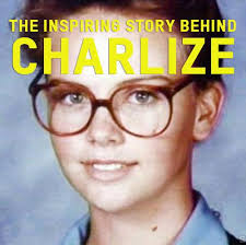 Charlize Theron's incredibly inspiring story