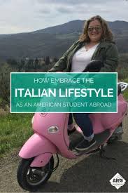 Embracing The Italian Lifestyle As An American Student Abroad Italian Lifestyle Study Abroad Abroad
