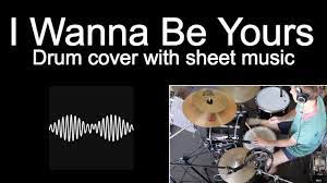 Like you're my mona lisa. Arctic Monkeys I Wanna Be Yours Drum Cover With Sheet Music Tab 3 Youtube