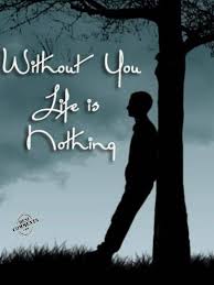 Nothing Without You Quotes Quotesgram