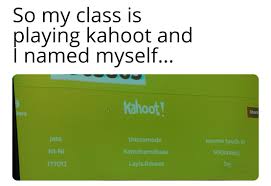 They generally take place in classrooms around a screen. A Game Of Kahoot Memes