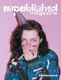 1:17:34 jhonathas fonseca 2 122 260 просмотров. Unpublished Magazine Issue 01 Adolescence By Unpublishedmagazine Issuu