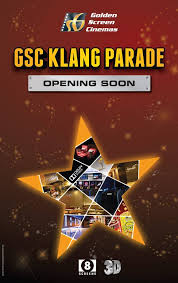 Changes may occur without prior notice. Gsc Opening Soon Gsc Klang Parade Stay Tune For More Facebook