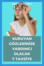 Kuruyan Gozlerinize Yardimci Olacak 7 Tavsiye Saglik Gozler Saglik Ipuclari