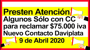 ¿dónde consultar si soy beneficiario de la devolución del iva? Devolucion Iva 75 000 Daviplata Contactese 692 Actualiza O Directamente A Efecty Con Solo Cc Youtube