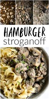 Hamburger Stroganoff Recipe Ground Beef Stroganoff Recipe In 2020 Hamburger Stroganoff Beef Stroganoff Hamburger Stroganoff Recipe