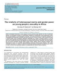 Africa has 54 countries and more than a billion people. Pdf Journal Of African Studies And Development The Relativity Of Heterosexual Norms And Gender Power On Young People S Sexuality In Africa