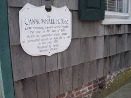 Cannonball House In Lewes Delaware Delaware Beaches War Of 1812 Local Attractions