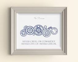 Never Cruel Nor Cowardly Never Give Up Never Give In Doctor Who Art Print Gallifrey Never Cruel Or Cowardly Never Etsy Doctor Who Art Doctor Who Tattoos Art Prints Quotes