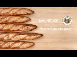 How To Shape A Baguette Youtube King Arthur Flour Recipes Baguette Recipe Baguette