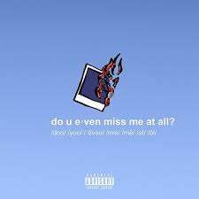Do U Even Miss Me At All A Song By Gianni Kyle On Spotify Album Songs Album Covers All Songs