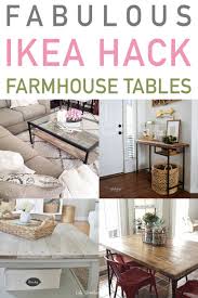 Fabulous Ikea Hack Farmhouse Tables The Cottage Market Ikea Farmhouse Ikea Hack Ikea Furniture Hacks