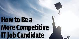 3 Ways It Grads Can Become More Competitive Job Candidates