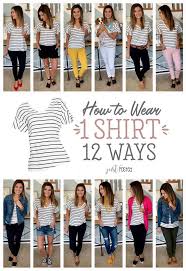 How To Wear 1 Shirt 12 Ways Outfits With Striped Shirts Fashion Clothes