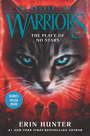 Also, is there a warrior cats tv show? Warriors The Broken Code 5 The Place Of No Stars Hunter Erin 9780062823762 Amazon Com Books