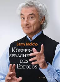 Körpersprache des Erfolgs : Molcho, Samy: Amazon.de: Bücher