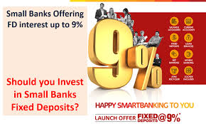 Bank fixed deposit gives you option to invest a fixed sum of money for a specified time ranging from 7 days to 10 years. Should You Invest In Small Banks Fixed Deposits