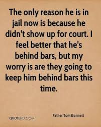 Quotes About Dad In Jail 52 Quotes