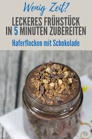 Schokoladige Overnight Oats Sassys Weg Mit Getfit Fitness Rezept Fruhstuck Unterwegs Lebensmittel Essen Rezepte