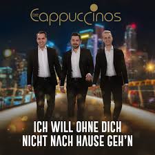 Kleine helfer für die altenpflege: Die Cappuccinos Ich Will Ohne Dich Nicht Nach Hause Geh N Die Funfte Radio Single Aus Ihrem Top 40 Album Krasse Zeit Smago