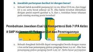 Soal latihan ulangan ipa smp kelas 8 bab sistem pencernaan makanan kurikulum 2013 terbaru. Jawaban Esai Uji Kompetensi Bab 7 Ipa Kelas 8 Smp Halaman 41 Tekanan Zat Dan Penerapannya Basbahanajar Com