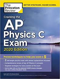 Amazon Com Cracking The Ap Physics C Exam 2020 Edition