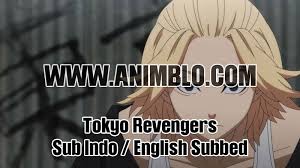 Tokyo revengers anime episode 8 sub indo kapan rilis. Tokyo Revengers Episode 12 Sub Indo Full Buruan Nonton Disini Gratis Animblo