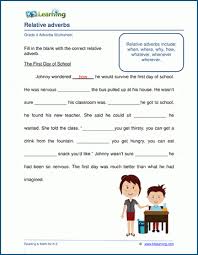 Some of the worksheets for this concept are class i, adverbs work for class 3 cbse, name date grammar work adjectives and adverbs, adverbs usually identifying adverbs, kinds of adverbs. Relative Adverbs Worksheets K5 Learning