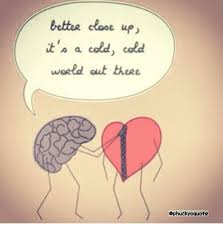 Smart Brain Heart And Brain Quotes Heart Quotes Brains Quote