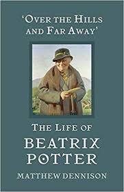 Over The Hills And Far Away The Life Of Beatrix Potter Matthew Dennison 9781784975630 Amaz Beatrix Potter Beatrix Potter Books Beatrix Potter Illustrations