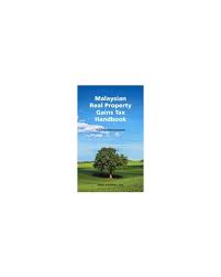 Rpgt is a tax imposed on gains derived from disposal of properties in malaysia. Malaysia Real Property Gains Tax Handbook Malaysia Taxation