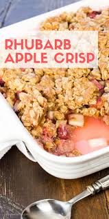 Rhubarb Apple Crisp In 2020 Rhubarb Apple Crisp Easy Apple Crisp Recipe Apple Crisp Recipes