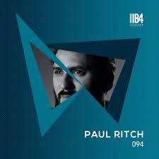 Stream PAUL RITCH. B4Podcast 094 by B4bookings