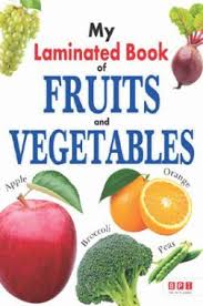 Focus sui prezzi di vendita di frutta e verdura, sui canali distributivi, sulle aziende, sull'offerta di frutta. Download My First Laminated Book Fruits And Vegetables Pdf Online 2020 By Bpi