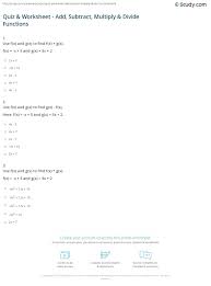 Quiz Worksheet Add Subtract Multiply Divide Functions Study Com