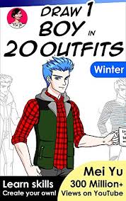 As you follow along you can even take it a step further by adding clothes and coloring with copic markers. Draw 1 Boy In 20 Outfits Winter Learn How To Draw Anime And Manga Characters Clothes For Winter And Christmas Holidays Draw 1 In 20 Book 14 Kindle Edition By