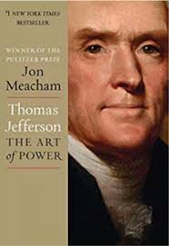 Meacham's Thoma Jefferson: The Art of Power