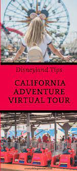 Disney California Adventure Virtual Tour California Adventure Disney California Adventure Disney California Adventure Park
