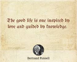 'there are two motives for reading a book; The Good Life Is One Inspired By Love And Guided By Knowledge