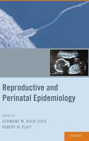 Reproductive and Perinatal Epidemiology: Germaine Buck Louis, Robert W.  Platt: 9780195387902: Amazon.com: Books