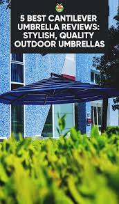 A patio umbrella of any color will fade due to the exposure to constant sunlight. 5 Best Cantilever Umbrella Reviews Stylish Quality Outdoor Umbrellas