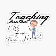 An assistant teacher required from january 2021 to teach 3 and 4 year old children from 8.30am to. Teacher Assistant Jobs Stickers Redbubble