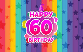 Geburtstag in form von bildern mit sprüchen für männer und frauen. Herunterladen Hintergrundbild Happy 60th Birthday Bunte Wolken 4k Geburtstag Konzept Regenbogen Hintergrund Frohlich 60 Jahre Geburtstag Kreative 3d Buchstaben 60 Geburtstag Geburtstag 60 Geburtstag Party Mit Einer Auflosung Zu Uberwachen