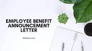 There is no shortage of resources to help you write effective memos to your staff. Employee Benefit Announcement Letter Free Letter Templates